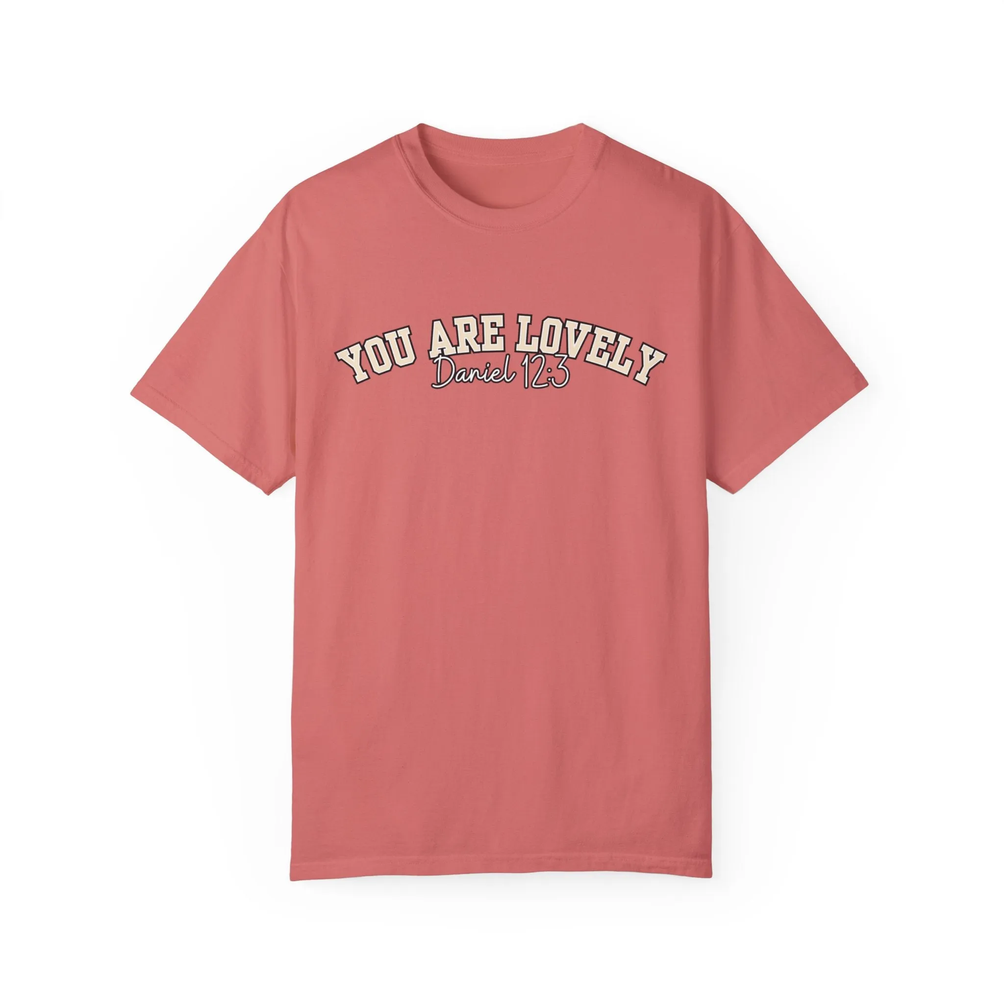 Comfort Colors Women's You Are Lovely: Empowering T-Shirt for Positive Vibes