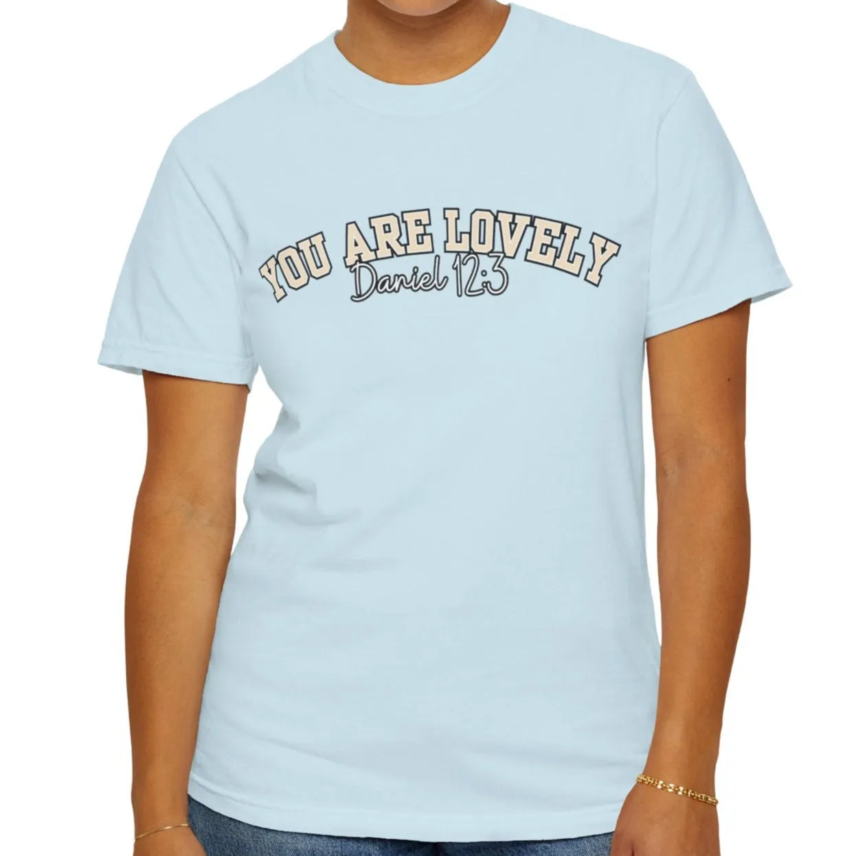 Comfort Colors Women's You Are Lovely: Empowering T-Shirt for Positive Vibes