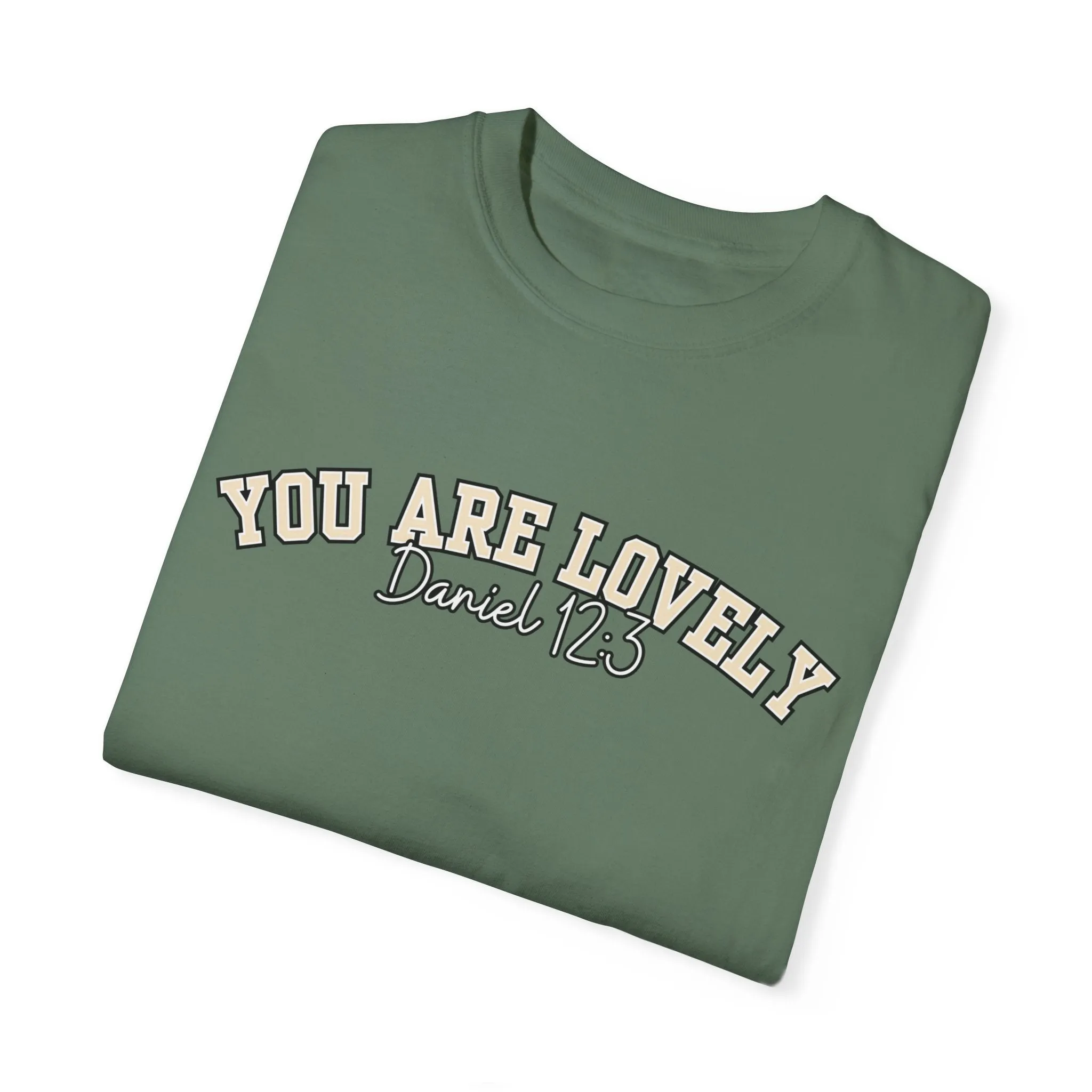 Comfort Colors Women's You Are Lovely: Empowering T-Shirt for Positive Vibes