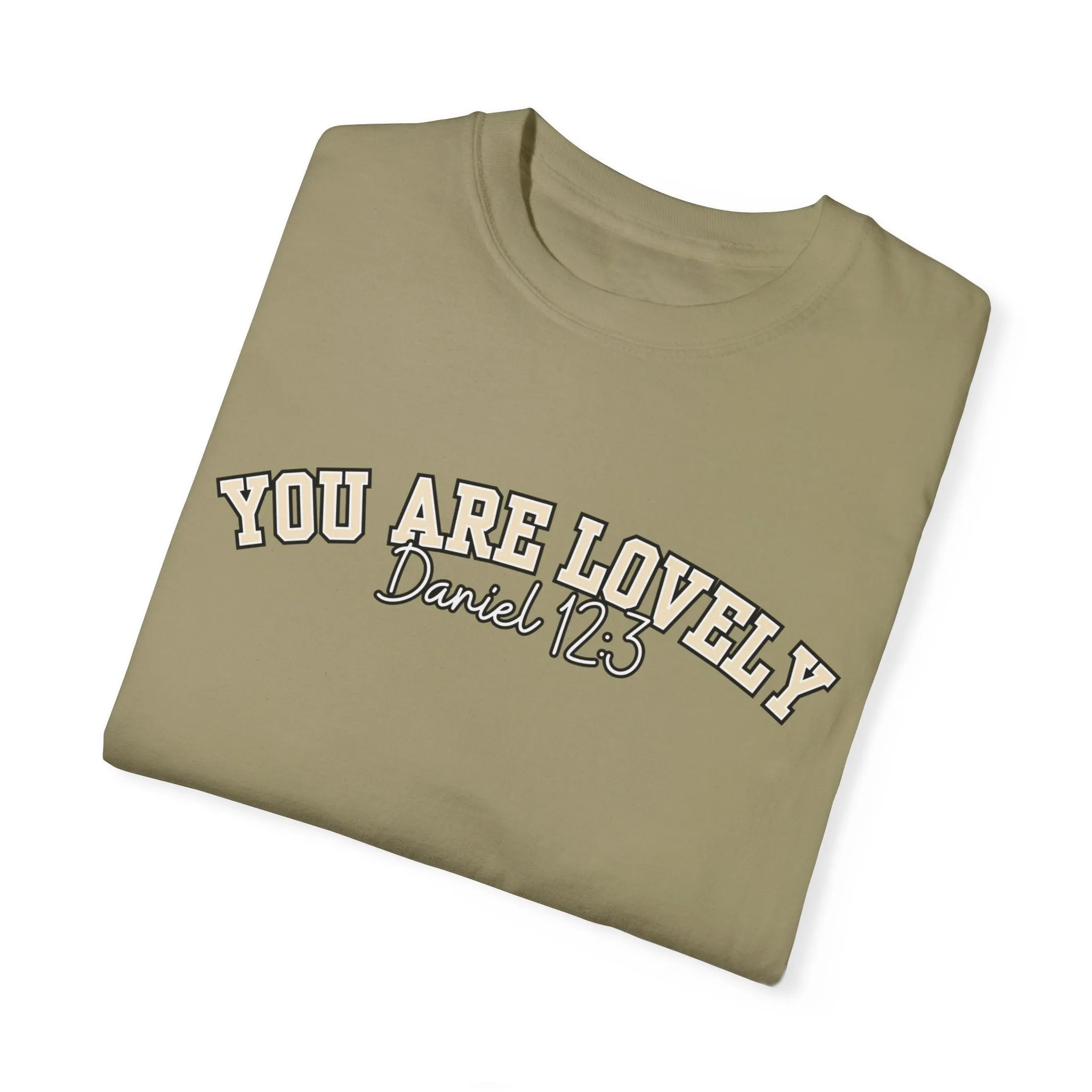Comfort Colors Women's You Are Lovely: Empowering T-Shirt for Positive Vibes