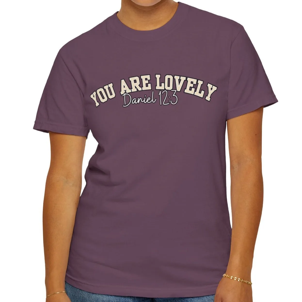 Comfort Colors Women's You Are Lovely: Empowering T-Shirt for Positive Vibes