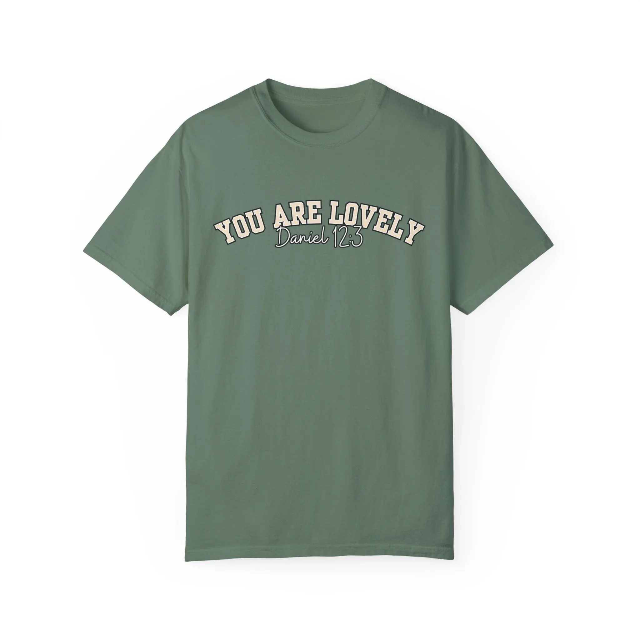 Comfort Colors Women's You Are Lovely: Empowering T-Shirt for Positive Vibes