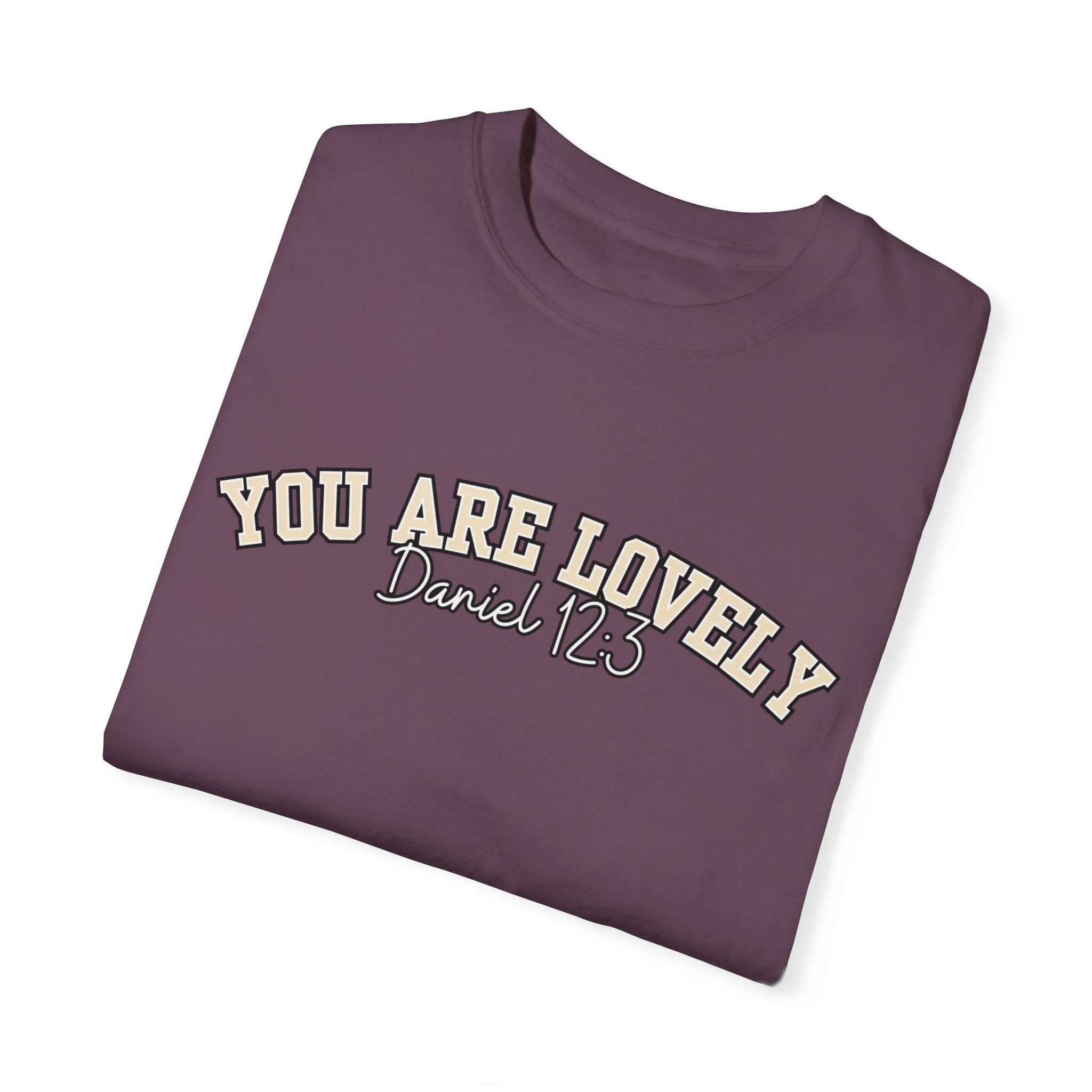 Comfort Colors Women's You Are Lovely: Empowering T-Shirt for Positive Vibes