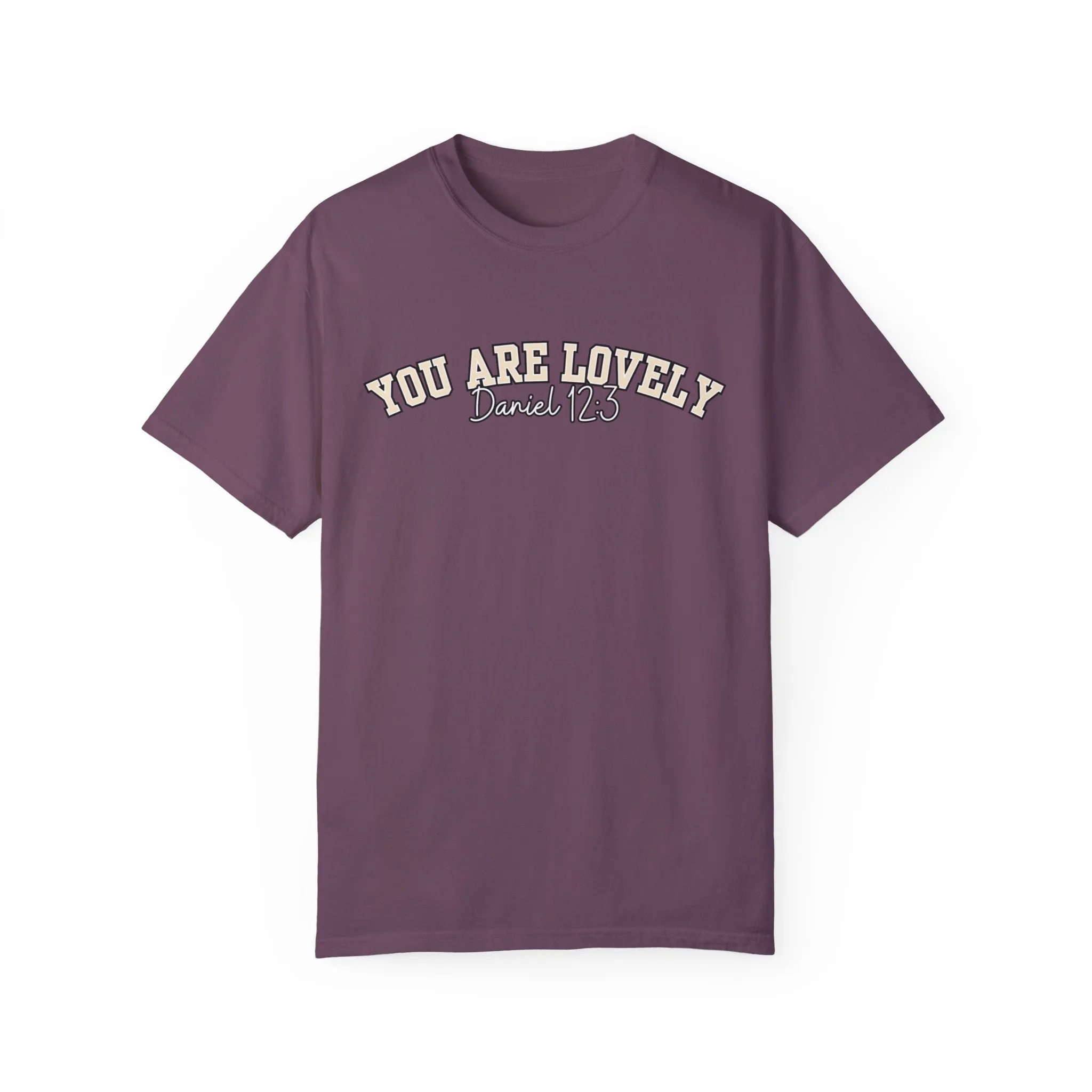 Comfort Colors Women's You Are Lovely: Empowering T-Shirt for Positive Vibes