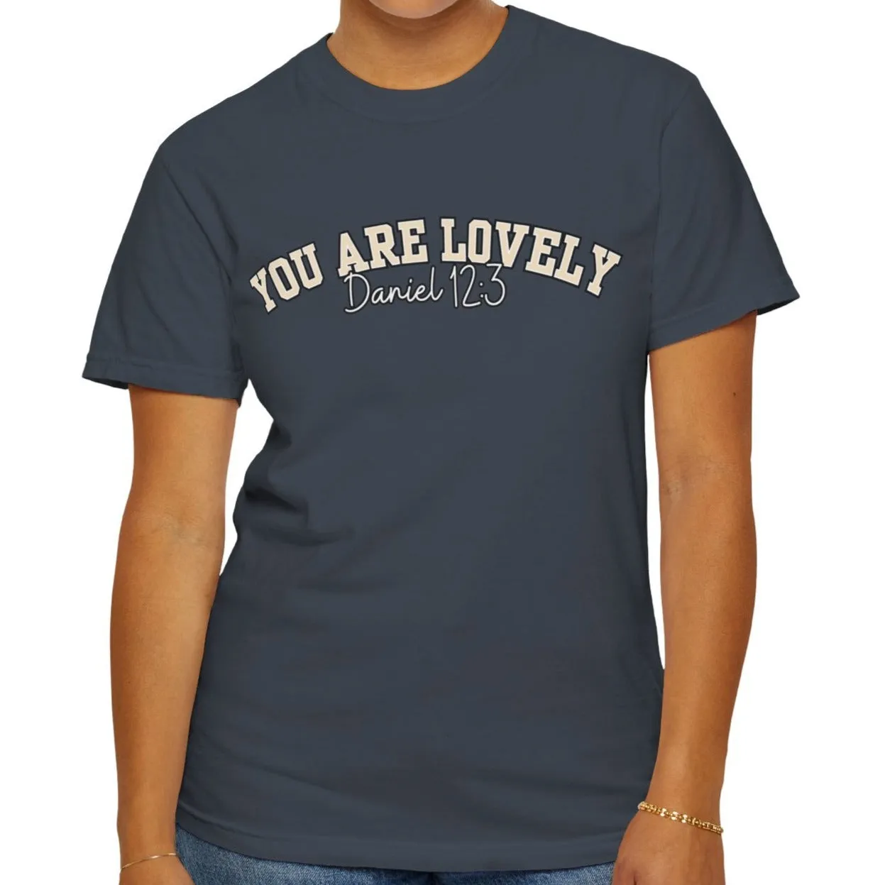 Comfort Colors Women's You Are Lovely: Empowering T-Shirt for Positive Vibes