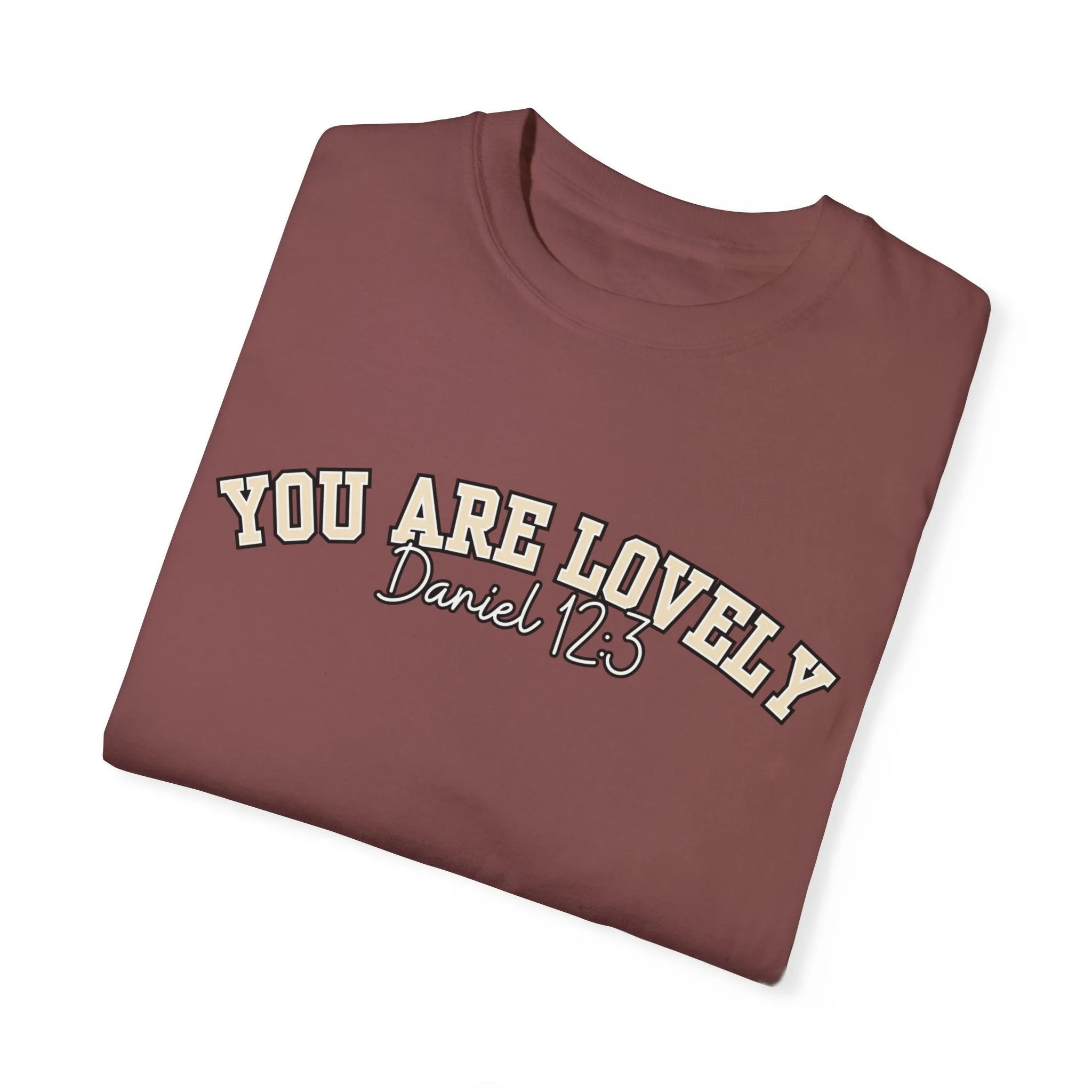 Comfort Colors Women's You Are Lovely: Empowering T-Shirt for Positive Vibes