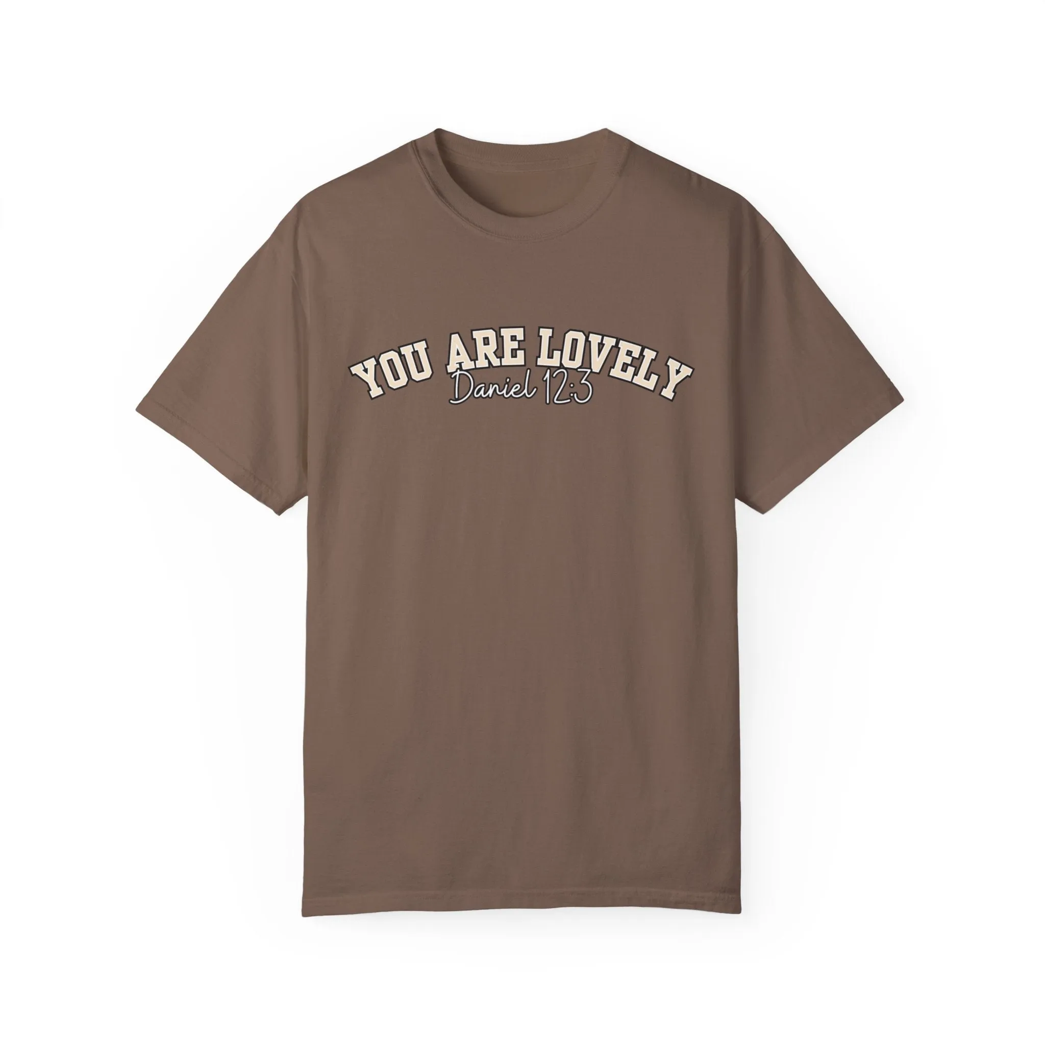 Comfort Colors Women's You Are Lovely: Empowering T-Shirt for Positive Vibes