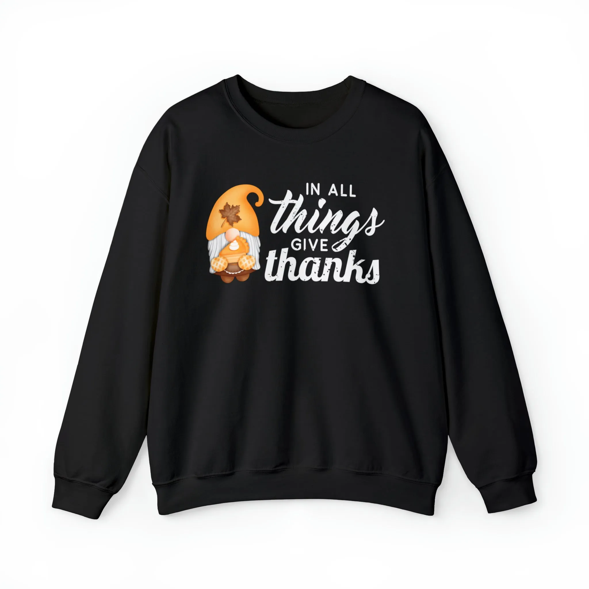 Fall Gnome 'In All Things Give Thanks' Women's Sweatshirt