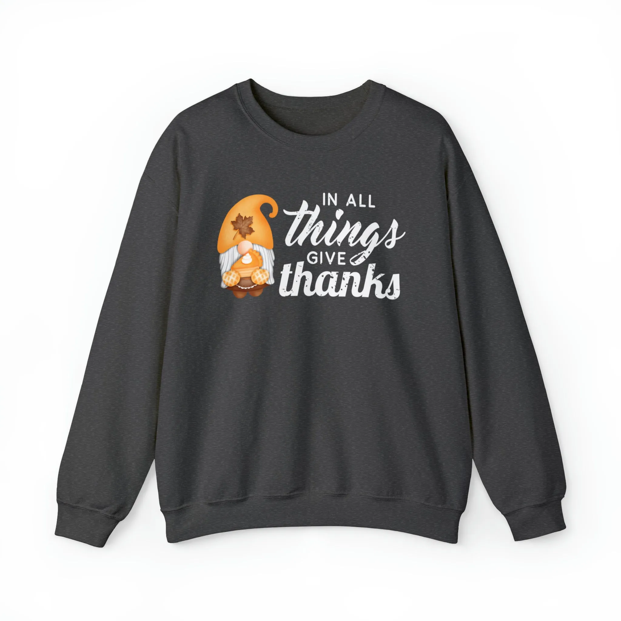 Fall Gnome 'In All Things Give Thanks' Women's Sweatshirt