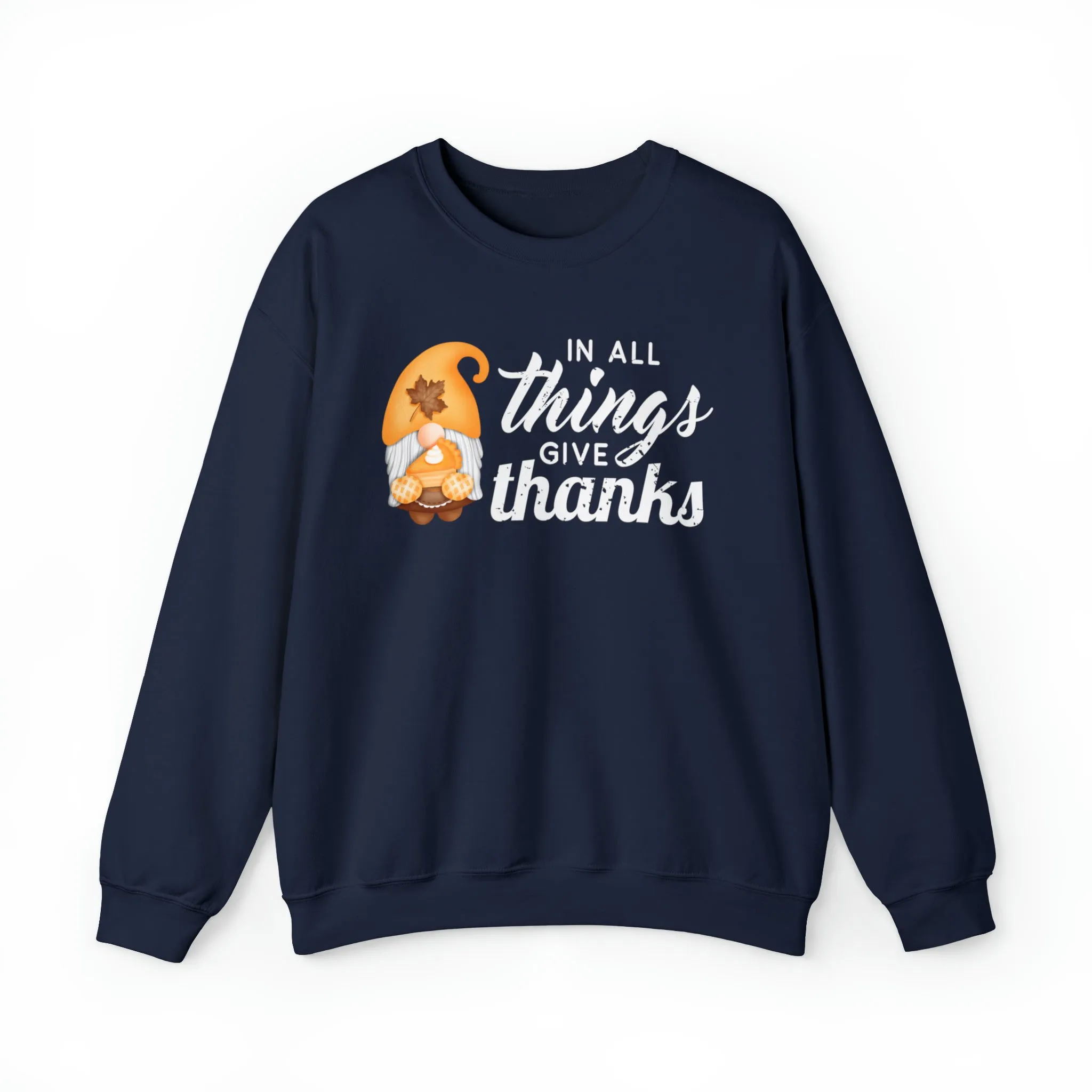 Fall Gnome 'In All Things Give Thanks' Women's Sweatshirt