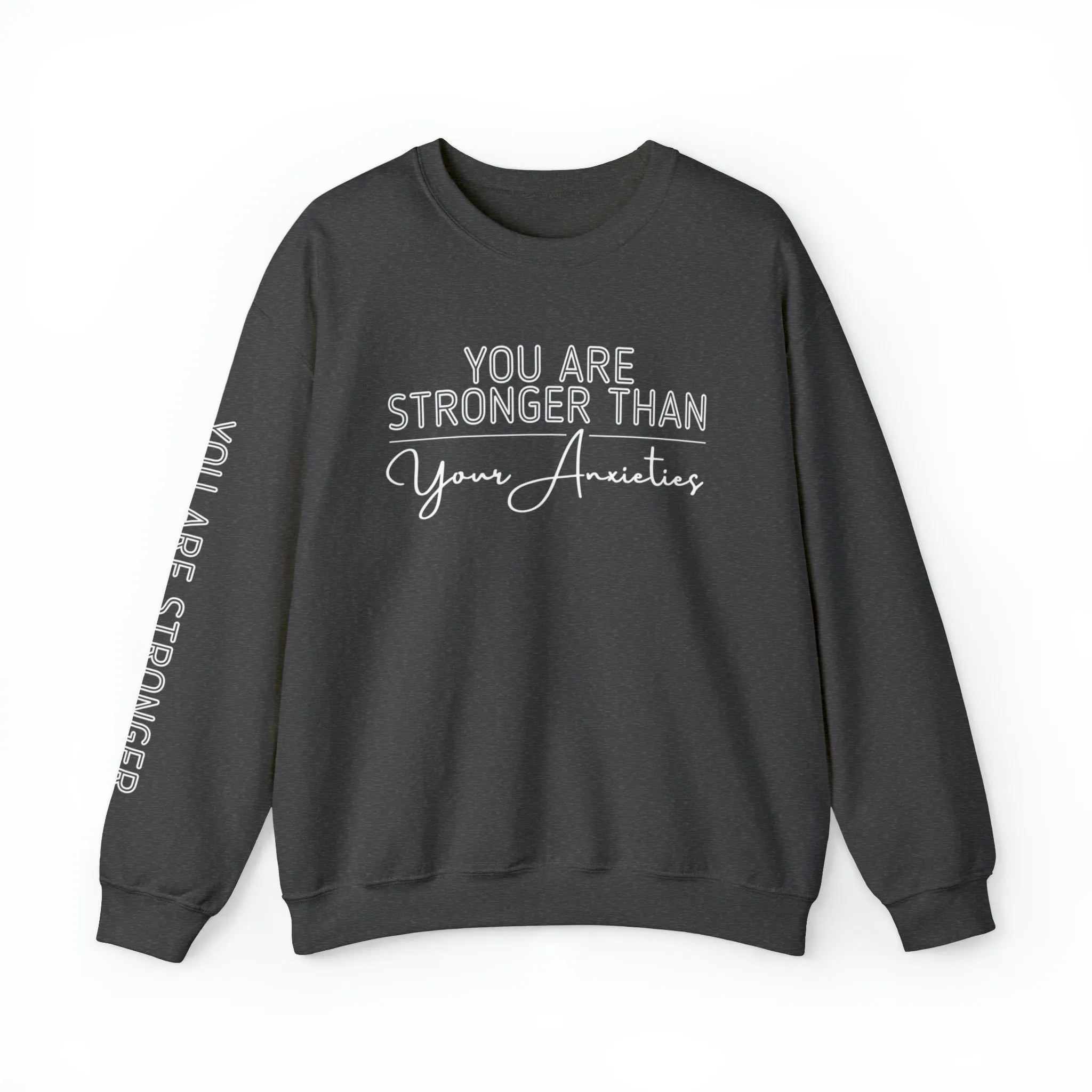 Stronger Than Anxiety Women's Sweatshirt: Empowering Message